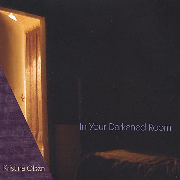 Kristina Olsen – In Your Darkened Room (2004)